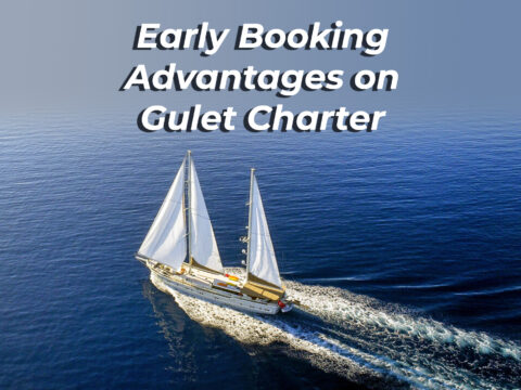 early bookgin gulet in turkey